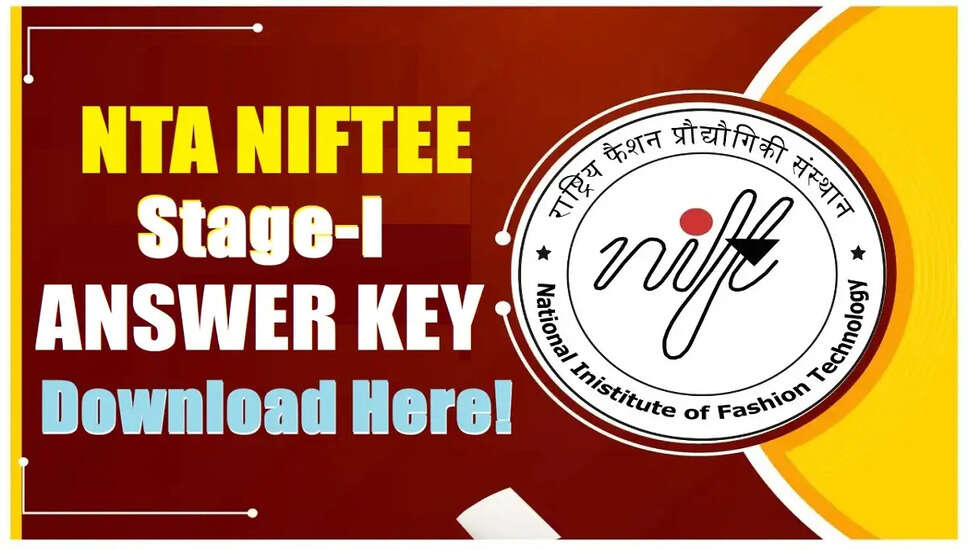 NTA NIFT 2026 के लिए स्टेज-I उत्तर कुंजी जारी