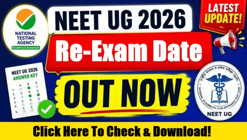 NTA NEET UG 2026 पुनः परीक्षा की तिथि की घोषणा