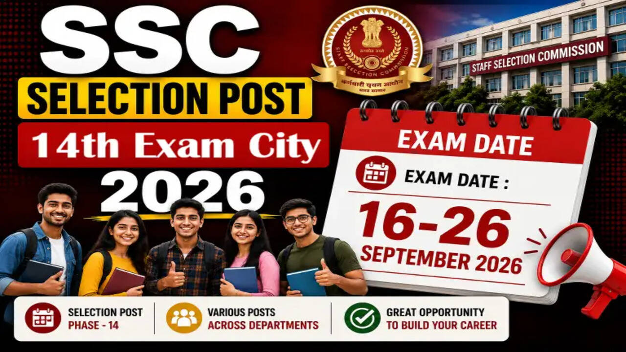 SSC चयन पोस्ट 14वीं परीक्षा शहर विवरण 2026