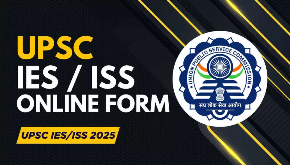 UPSC IES / ISS DAF Online Form 2025: Complete Details