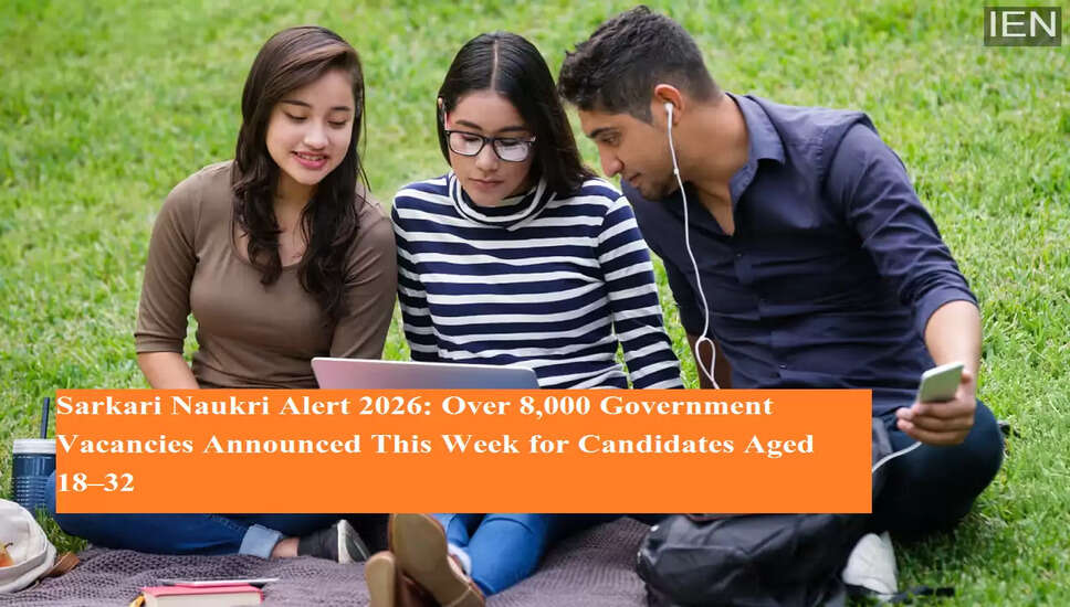 सरकारी नौकरियों के लिए इस सप्ताह 8,000 से अधिक रिक्तियां उपलब्ध