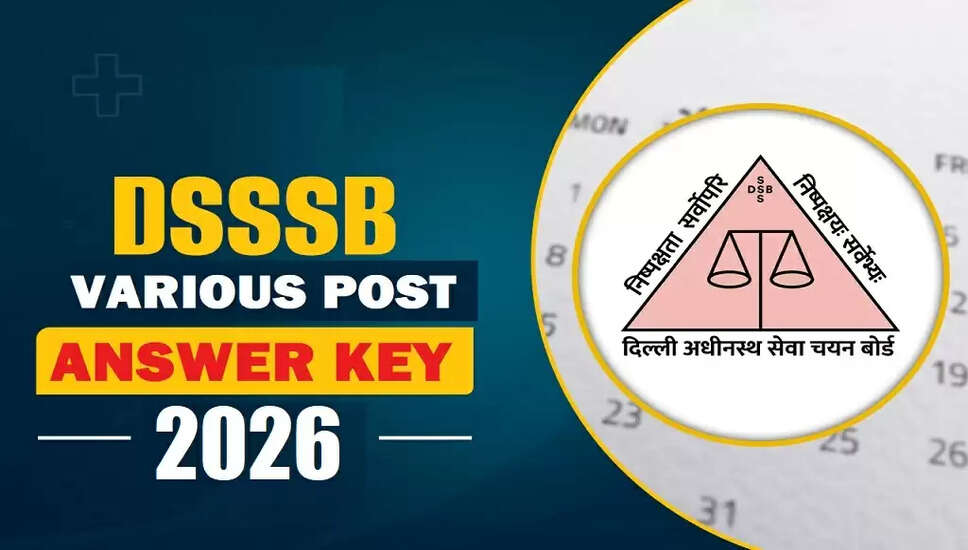 DSSSB विभिन्न पदों की परीक्षा उत्तर कुंजी 2026 जारी