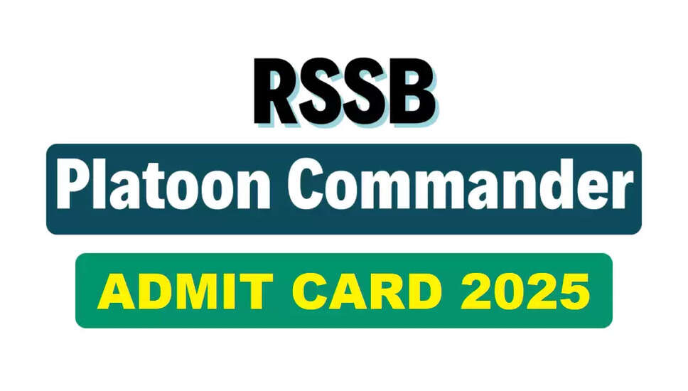 RSSB Platoon Commander Admit Card 2025: Download Details and Important Dates