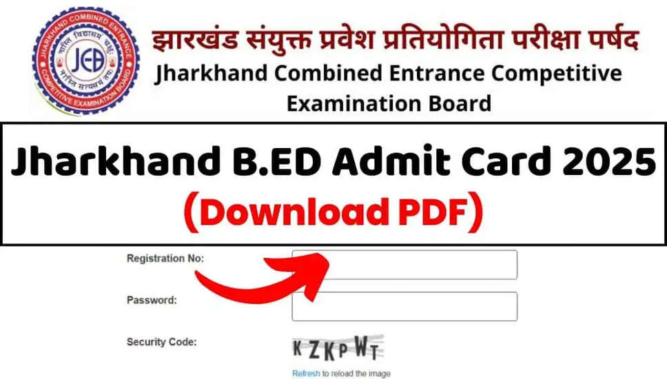 झारखंड B.Ed प्रवेश परीक्षा 2025 का एडमिट कार्ड जारी, जानें महत्वपूर्ण जानकारी