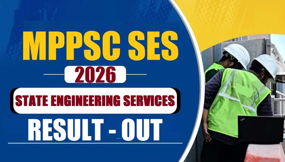 Madhya Pradesh Public Service Commission SES Result 2026 Announced