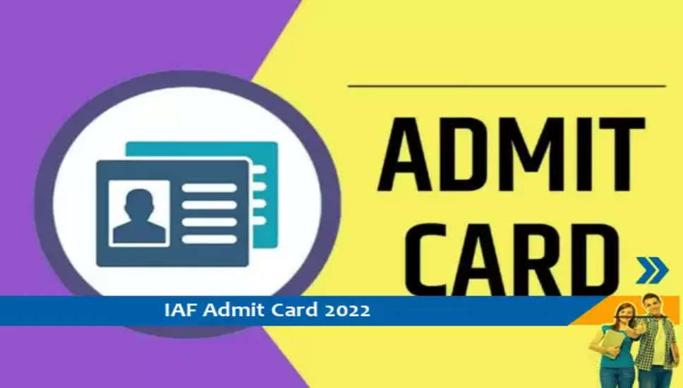 IAF Admit Card for AFCAT Exam 2022 released