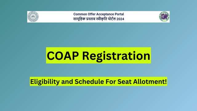 GATE COAP Registration 2024 Starts Today (At 2 PM): Check Eligibility Criteria, Schedule
