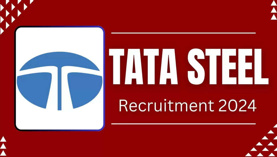 टाटा स्टील ने पूर्णकालिक नौकरी रिक्तियों के लिए 2024 भर्ती अधिसूचना जारी की है, अब आवेदन करें