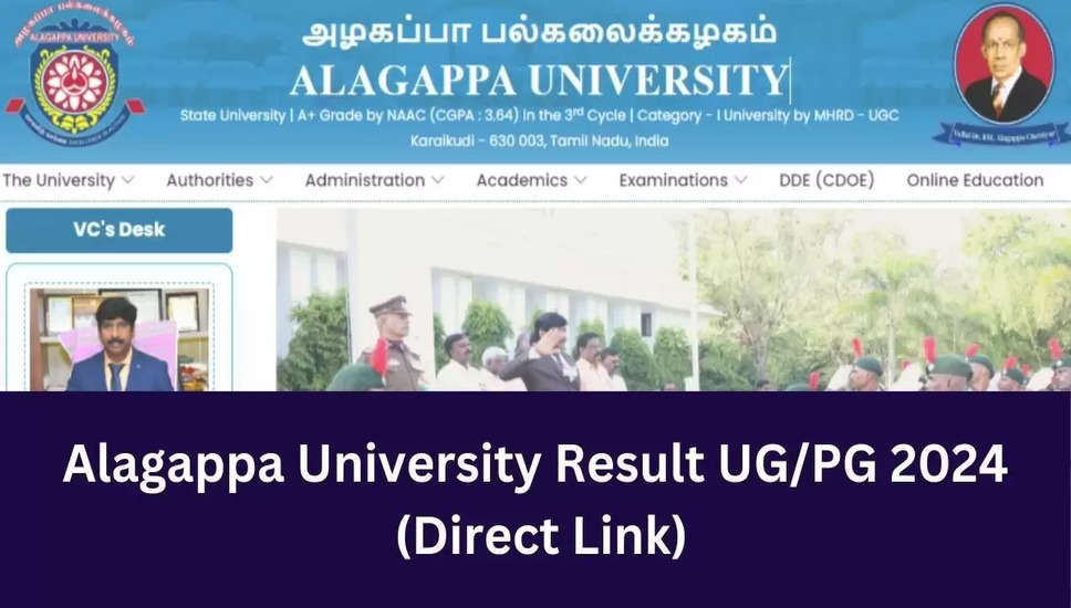 अलगप्पा विश्वविद्यालय के परिणाम 2024 @ alagappauniversity.ac.in पर उपलब्ध हैं