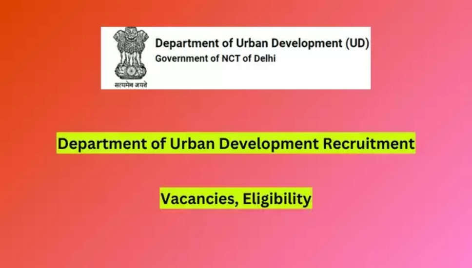 760 पदों के लिए जूनियर सहायक भर्ती: नगर विकास विभाग, दिल्ली ने 2024 के लिए भर्ती की घोषणा की