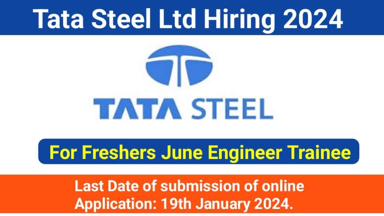 TATA STEEL Announces 2024 Recruitment Drive for Full-Time Positions - Apply Now