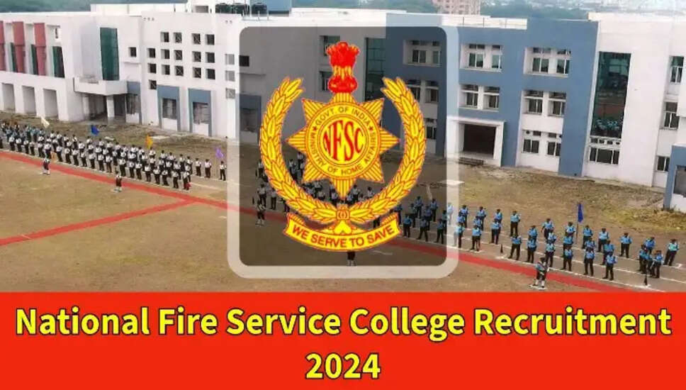 नेशनल फायर सर्विस कॉलेज नागपुर ने 2024 में ग्रुप सी भर्ती की घोषणा की: अभी आवेदन करें!