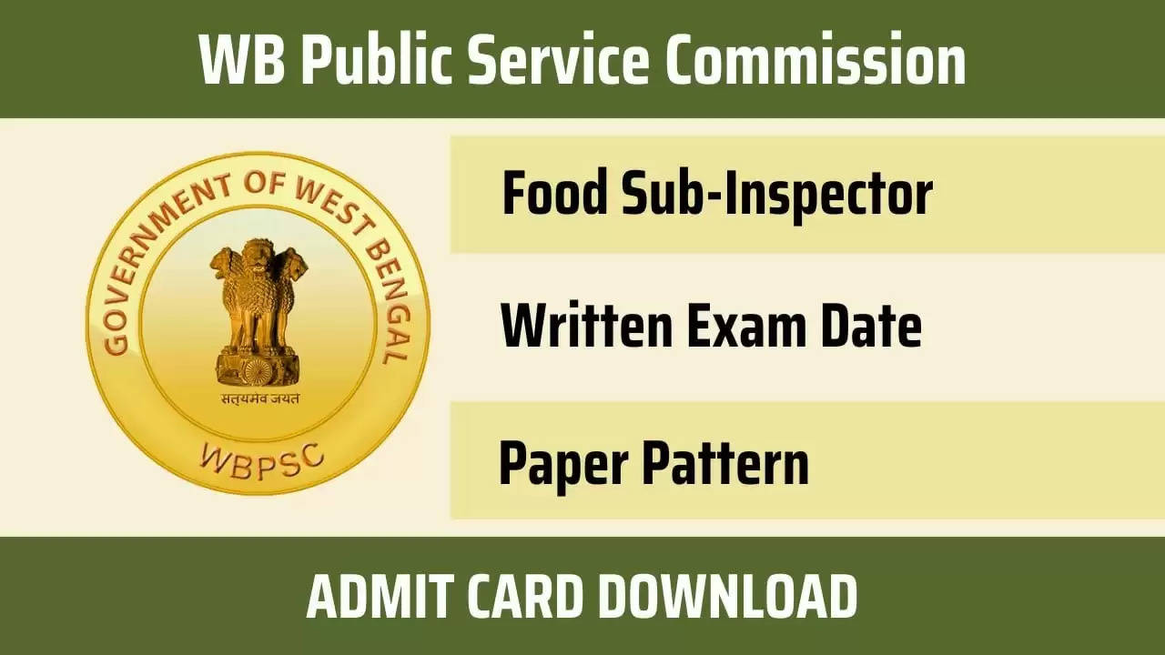 WBPSC फूड एसआई एडमिट कार्ड 2024 की तारीख psc.wb.gov.in पर जारी, विवरण यहां देखें