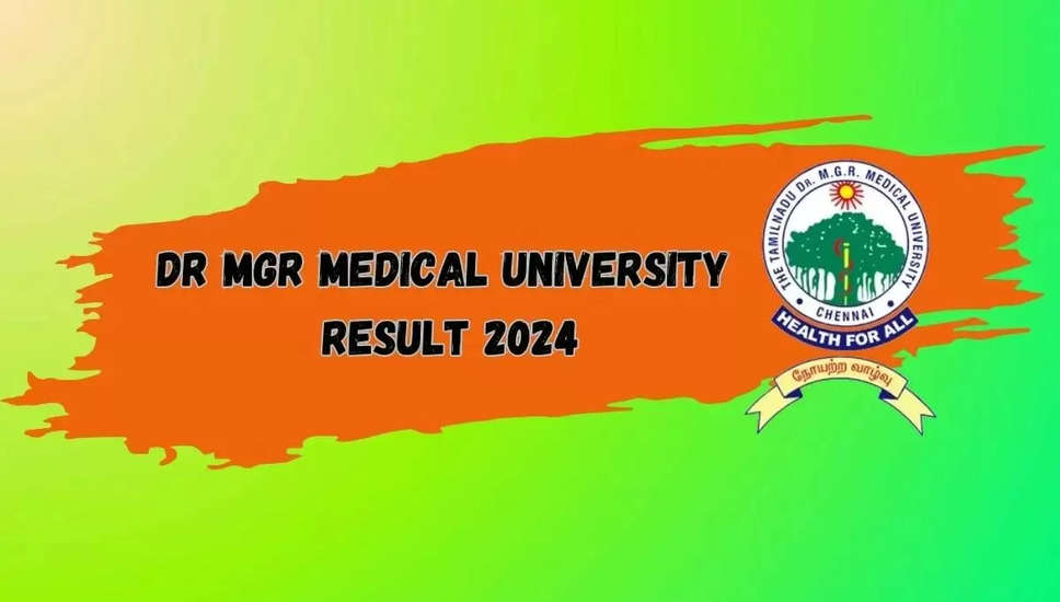 डॉ. एमजीआर मेडिकल यूनिवर्सिटी परिणाम 2024 tnmgrmu.ac.in पर उपलब्ध; UG और PG मार्कशीट को डाउनलोड करें