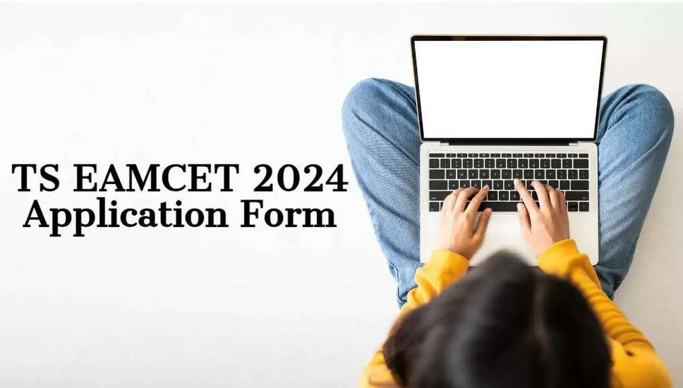 टीएस ईएएमसीईटी 2024 आवेदन प्रक्रिया जारी; आवेदन करने के लिए आवश्यक दस्तावेजों की जाँच करें