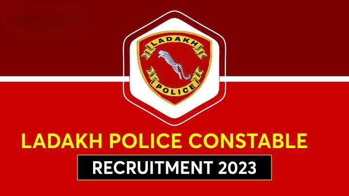 लद्दाख पुलिस कांस्टेबल भर्ती 2023- अभी जाने फॉर्म भरने का सही तरीका ! 10 वीं पास के लिए सुनहरा मौका 