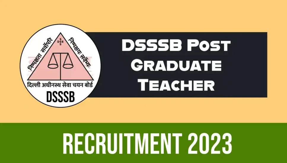 DSSSB दिल्ली भर्ती 2024: स्नातकोत्तर शिक्षकों के लिए खुशखबरी, 297 पदों पर आवेदन शुरू!