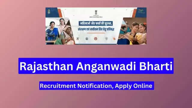 WCD, राजस्थान आंगनवाड़ी कार्यकर्ता भर्ती 2024 - 2000+ पदों के लिए आवेदन करें