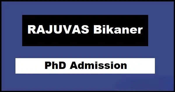 RAJUVAS एडमिशन अपडेट: PG और PhD कोर्स के लिए अभी आवेदन करें, अंतिम तिथि नजदीक
