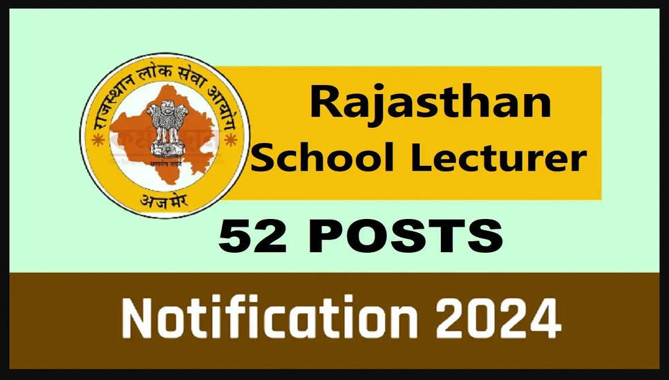 राजस्थान आरपीएससी स्कूल लेक्चरर (संस्कृत शिक्षा विभाग) भर्ती 2024: 52 पदों के लिए ऑनलाइन आवेदन करें