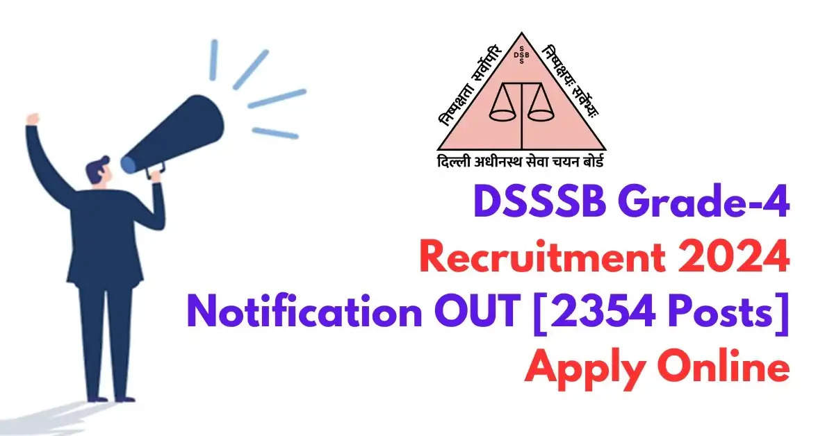 DSSSB दिल्ली भर्ती 2024: स्नातकोत्तर शिक्षकों के लिए खुशखबरी, 297 पदों पर आवेदन शुरू!