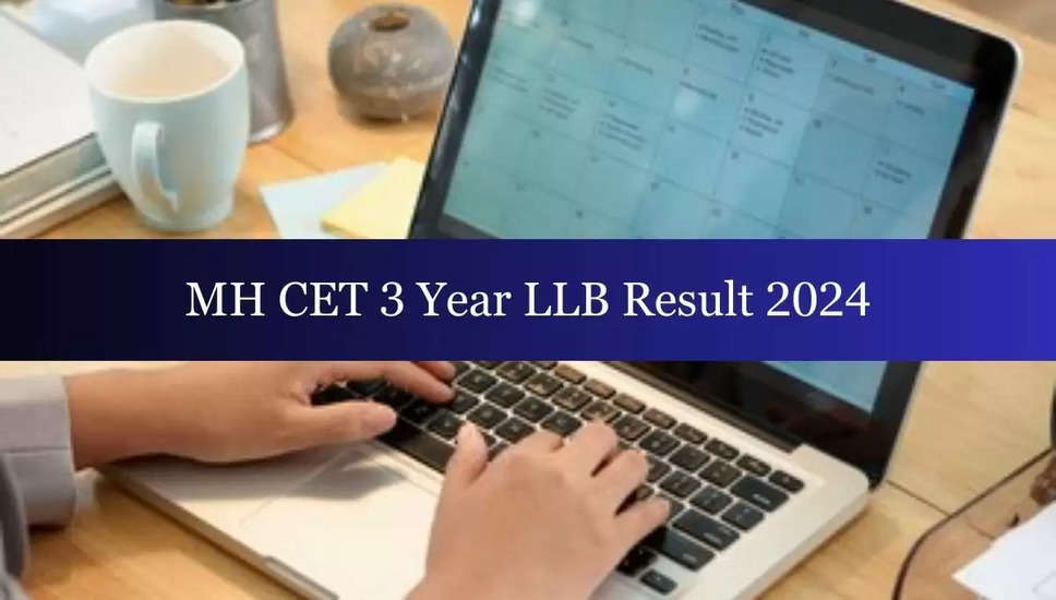 MH CET 3-वर्षीय LLB परिणाम 2024 घोषित: cetcell.mahacet.org पर चरणों की जांच करें