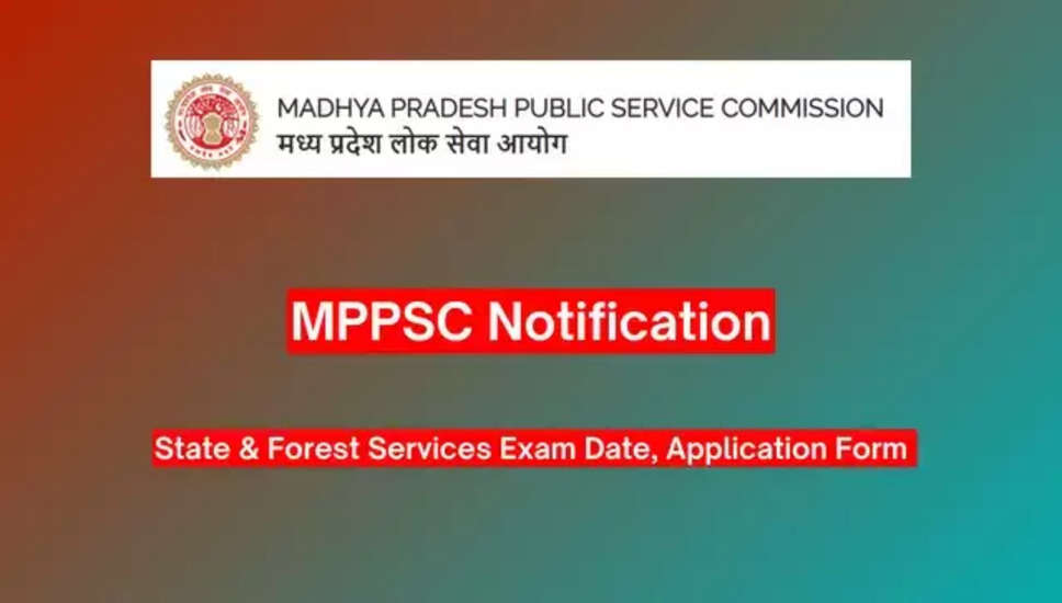 MPPSC राज्य सेवा परीक्षा 2024 की नई प्रारंभिक परीक्षा तिथि घोषित