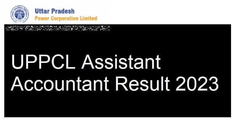 UPPCL Assistant Accountant Result 2022: अब अपना परिणाम देखें!