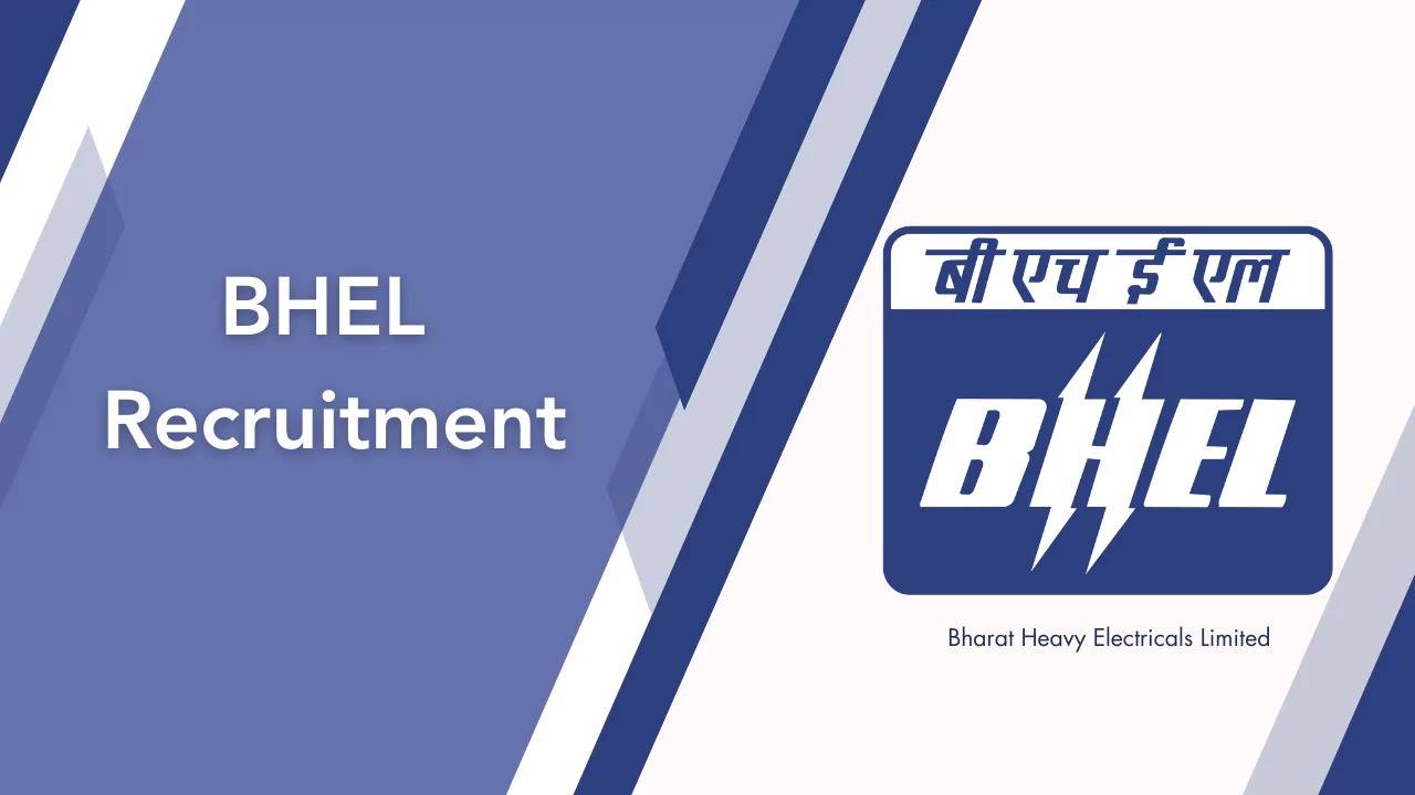 BHEL Engineer & Manager Recruitment 2024: Apply Now, Details Available