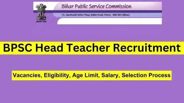 बिहार BPSC प्रधान शिक्षक भर्ती 2024: 46308 पदों के लिए ऑनलाइन आवेदन करें