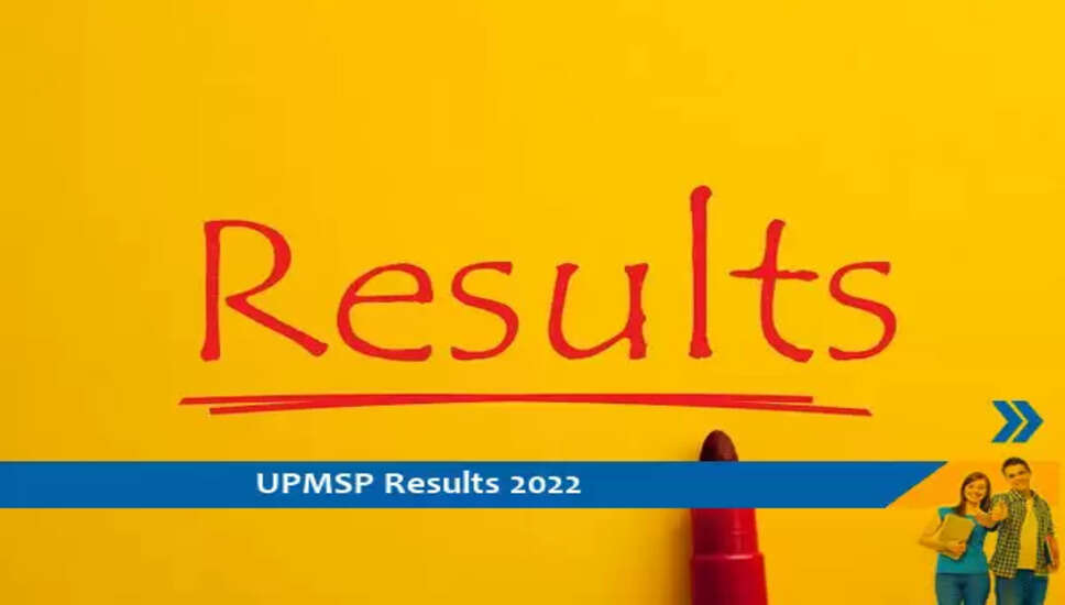 UPMSP Results 2022- 10वीं परीक्षा 2022 का परिणाम जारी, परिणाम के लिए यहां क्लिक करें