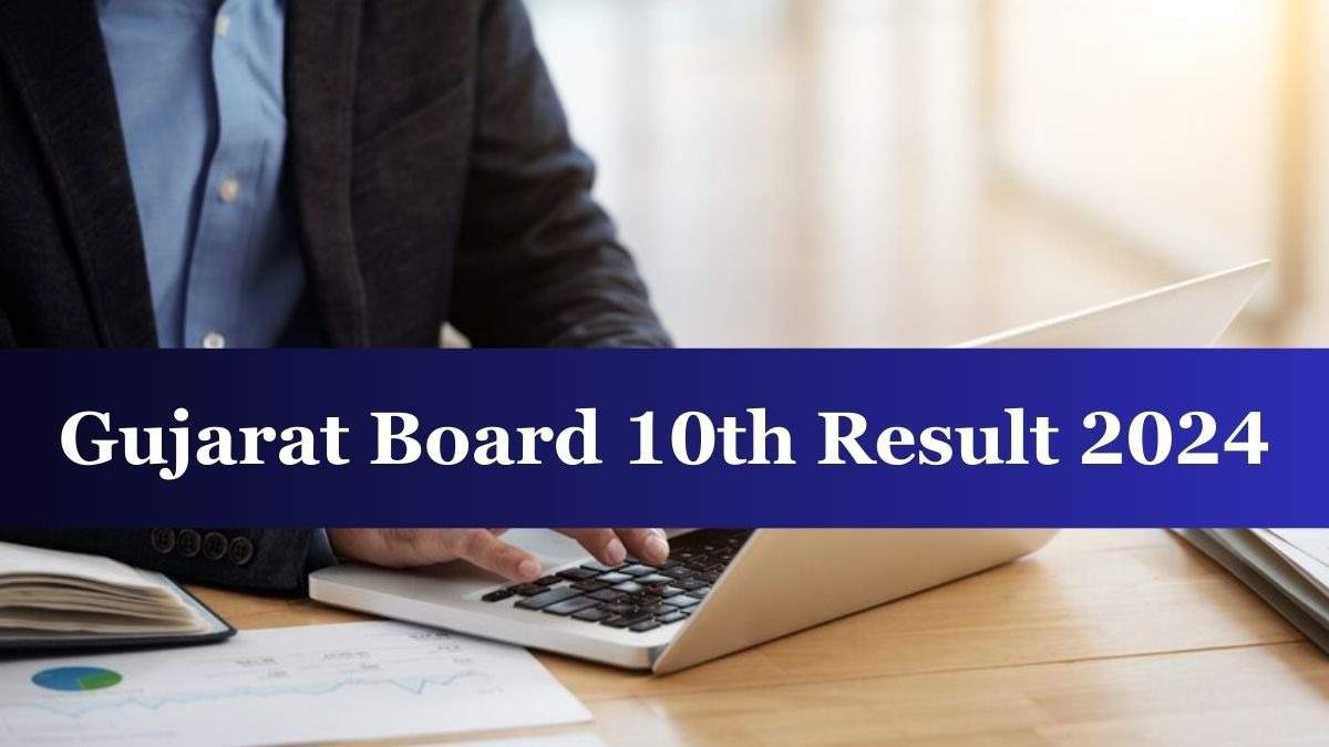 Gujarat Board SSC Result 2024 Out Now! Check Your Class 10 Scores Online, via SMS, and DigiLocker