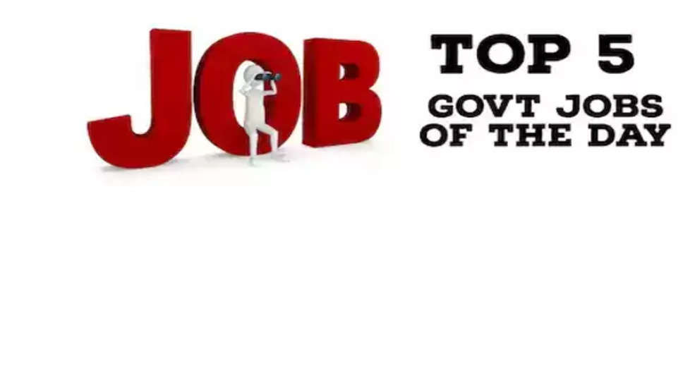 top 5 government jobs of the day