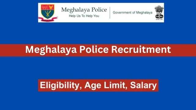Meghalaya Police Announces Recruitment for 2968 UB/AB Sub Inspector, Constable & Other Positions: Apply Now