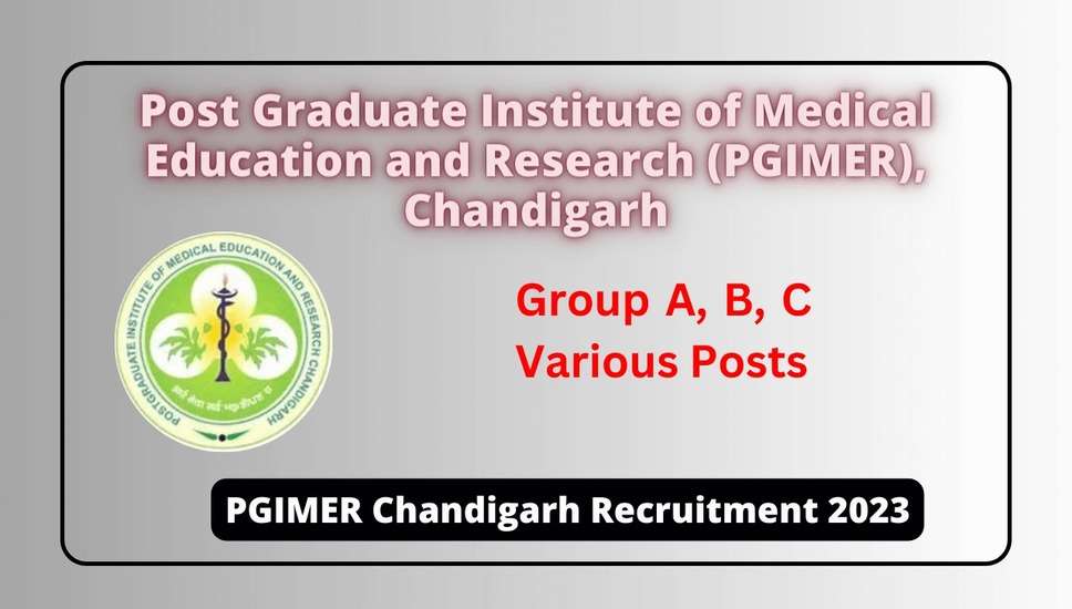 PGIMER, चंडीगढ़ ने 2023 में ग्रुप A, ग्रुप B और अन्य पदों की भर्ती के लिए हॉट संदेश दिया है! 206 पदों के लिए आवेदन करने का मौका है। इस भर्ती के बारे में सभी महत्वपूर्ण जानकारी प्राप्त करने के लिए यह ब्लॉग पढ़ें और जानें कैसे करें ऑनलाइन आवेदन।
