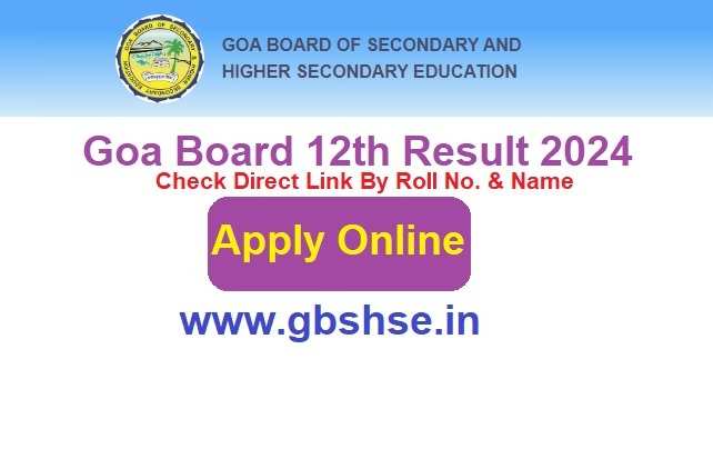 Goa Board Releases HSSC 12th Results 2024: Pass Percentage Stands at 85%
