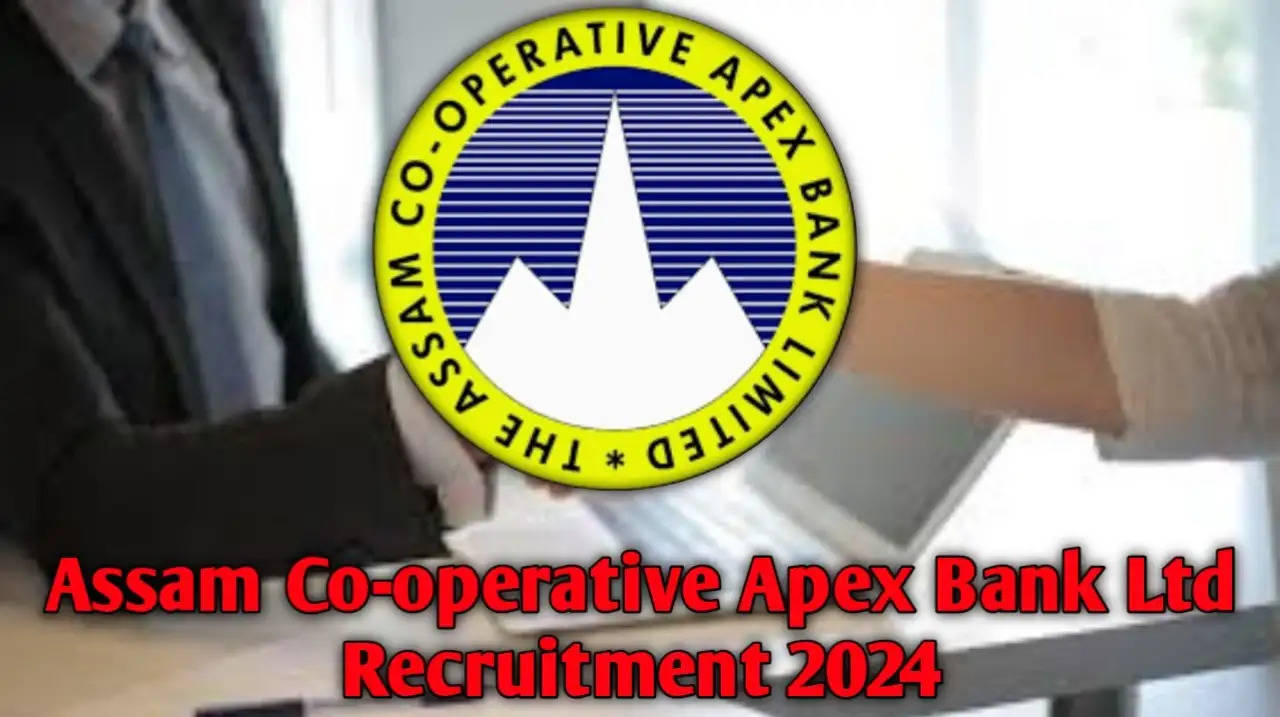 असम सहकारी शीर्ष बैंक भर्ती 2024: 120 सहायक पदों के लिए ऑनलाइन आवेदन करें! 