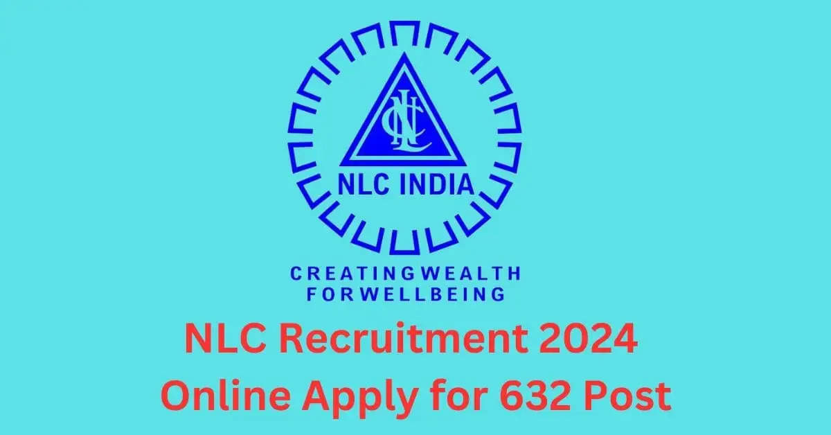 एनएलसी इंडिया भर्ती 2024: 632 ग्रेजुएट और टेक्निशियन अप्रेंटिस पदों के लिए ऑनलाइन आवेदन करें 