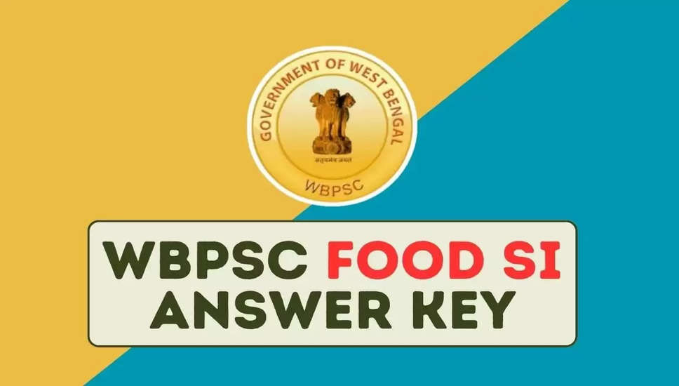 पश्चिम बंगाल लोक सेवा आयोग ने सब इंस्पेक्टर परीक्षा 2023 के लिए उत्तर कुंजी जारी की: यहां डाउनलोड करें