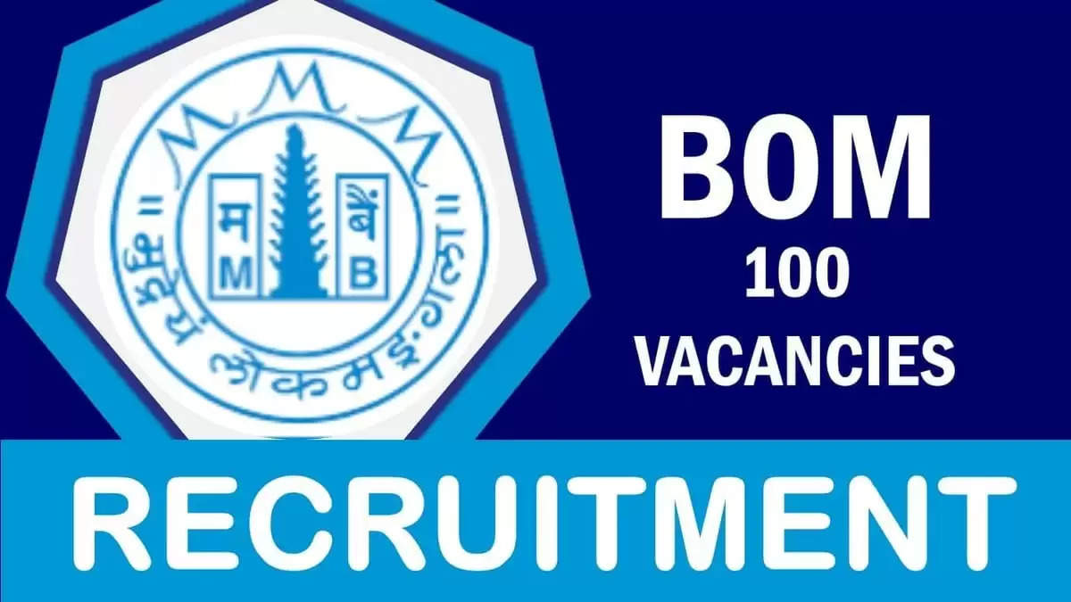 बैंक ऑफ महाराष्ट्र में क्रेडिट ऑफिसर बनने का सुनहरा अवसर, 100 पदों के लिए आवेदन करें