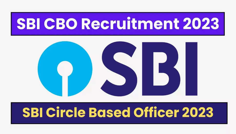 SBI CBO भर्ती 2023: 5280 पदों के लिए साक्षात्कार पत्र जारी