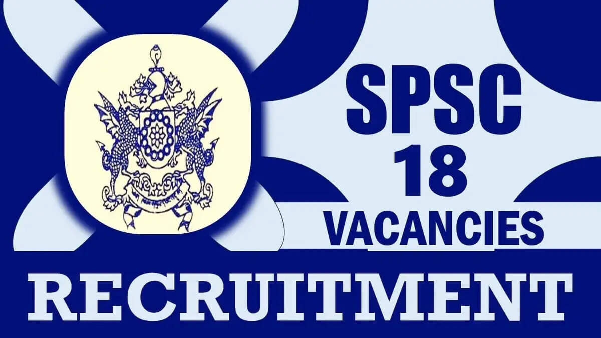 SPSC ने 2024 के लिए भर्ती अधिसूचना जारी की है, योग्यता, चयन, और आवेदन के बारे में जानकारी