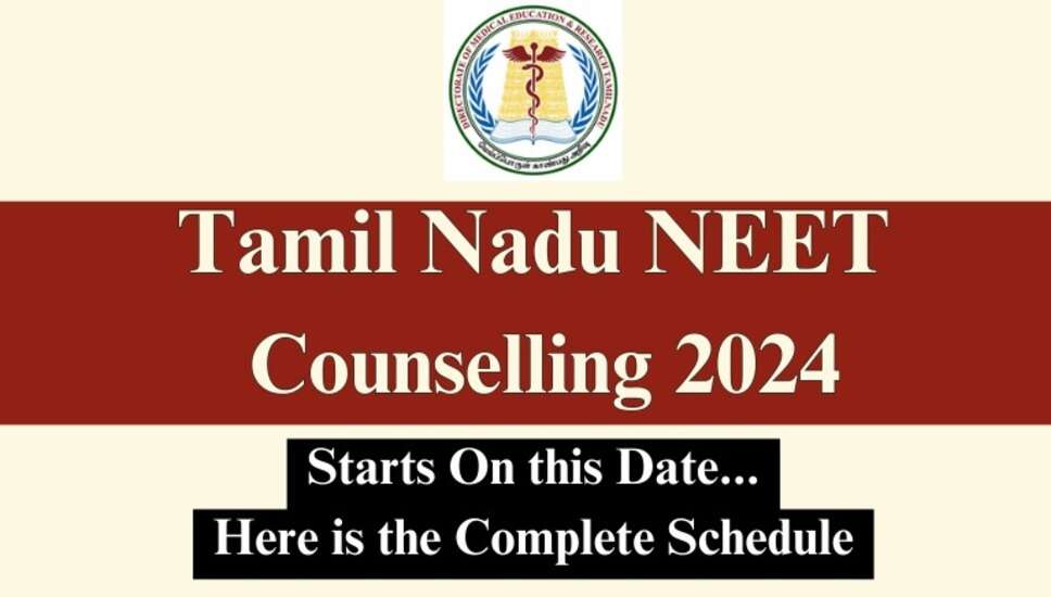 NEET UG 2024 तमिलनाडु काउंसलिंग पंजीकरण शुरू, 8 अगस्त तक करें आवेदन