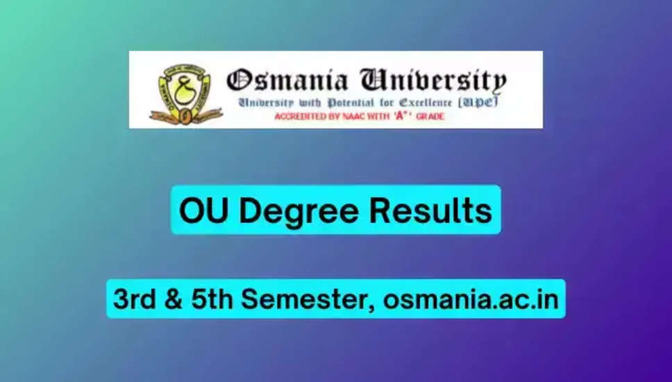 उस्मानिया विश्वविद्यालय परिणाम 2024 osnia.ac.in पर जारी