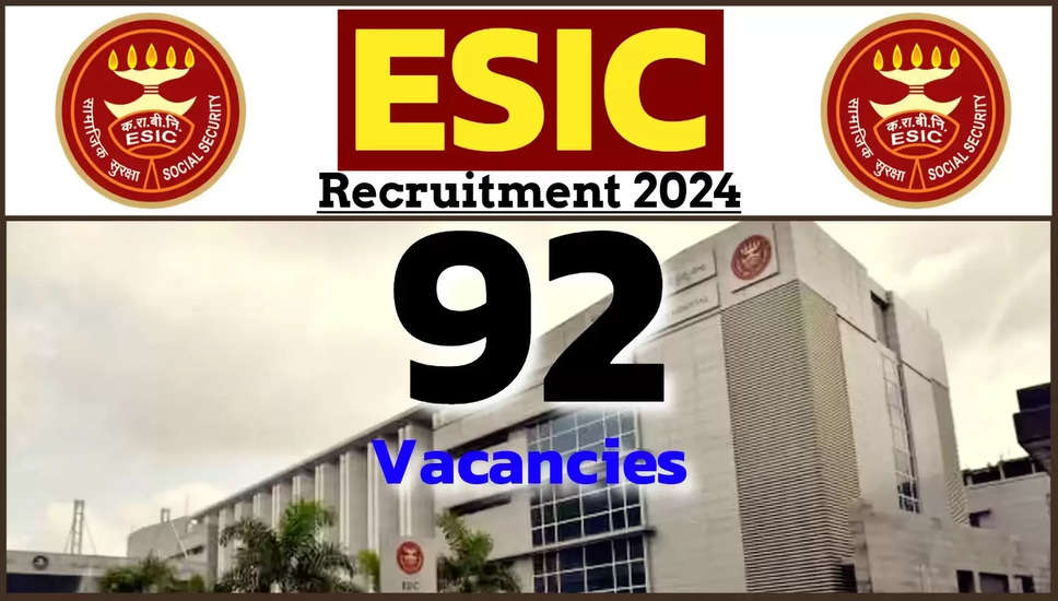 ESIC, नई दिल्ली में 2024 में सीनियर रेजिडेंट के लिए वॉक-इन इंटरव्यू