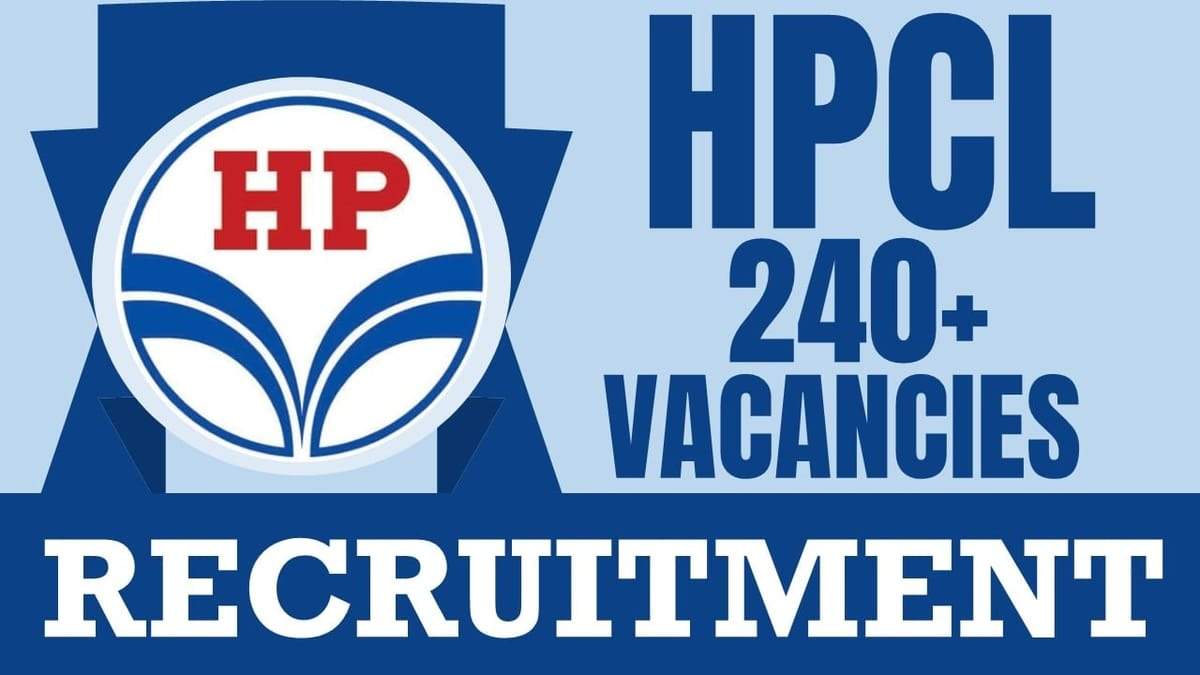 HPCL Recruitment 2024: Apply Online for 247 Mechanical Engineer, Sr Officer & Other Vacancies