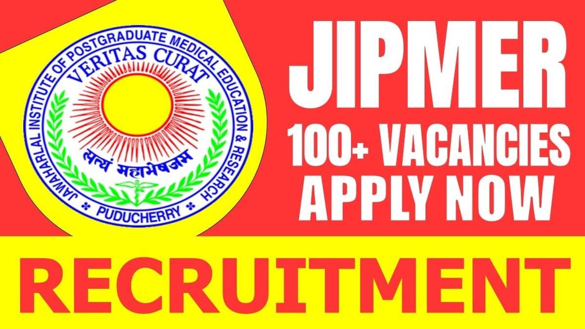 JIPMER Puducherry Recruitment 2024: Apply Online for 102 Senior Resident Posts