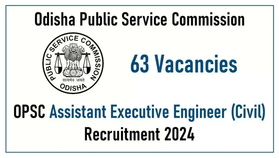 ओडिशा लोक सेवा आयोग ने सहायक कार्यकारी अभियंता (सिविल) पदों 2024 के लिए आवेदन आमंत्रित किए