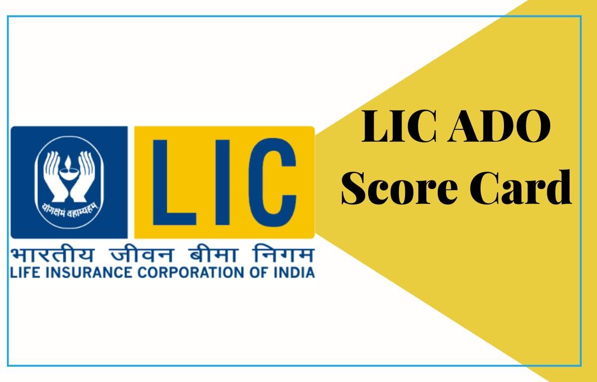 LIC ADO 2024 Scorecard Declared: Check Your Marks Now