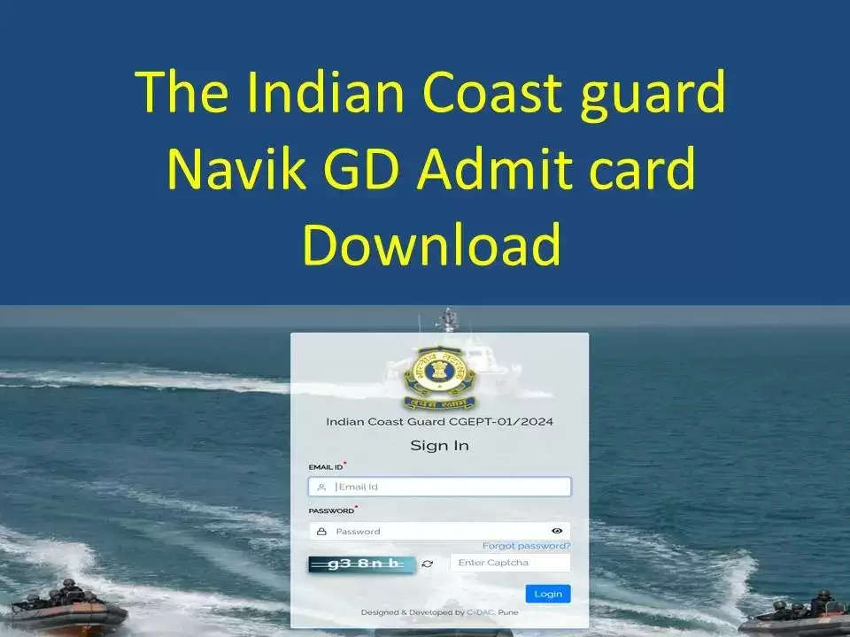 भारतीय कोस्ट गार्ड नाविक (सामान्य ड्यूटी) 02/2024 एडमिट कार्ड 2024 - एडमिट कार्ड डाउनलोड करें!